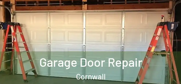 Garage Door Repair Cornwall