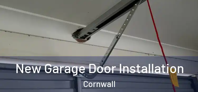New Garage Door Installation Cornwall